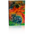 Too Far   (Hardback)